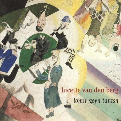 Lomir Geyn Tantsn - Lucette Van Den Berg - Music - SYNCOOP - 8716538028622 - October 13, 2005