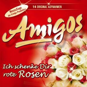 Ich Schenke Dir Rote Rosen - Amigos - Musiikki - TYROLIS - 9003549525622 - perjantai 7. elokuuta 2009