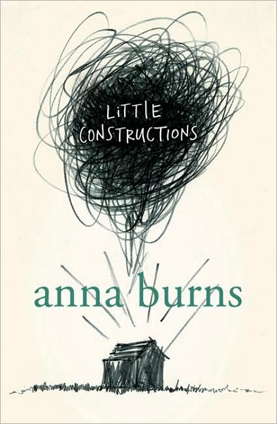 Cover for Anna Burns · Little Constructions (Paperback Bog) (2008)