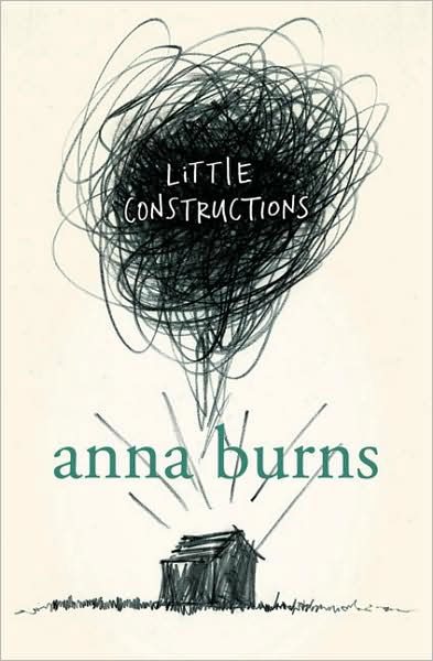 Cover for Anna Burns · Little Constructions (Paperback Book) (2008)