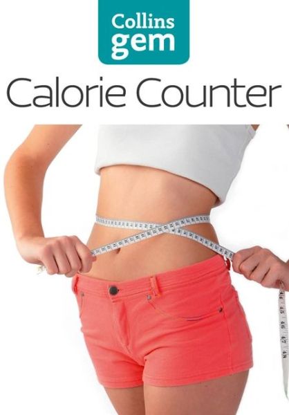 Cover for Collins Gem · Calorie Counter - Collins Gem (Paperback Book) [New edition] (2010)