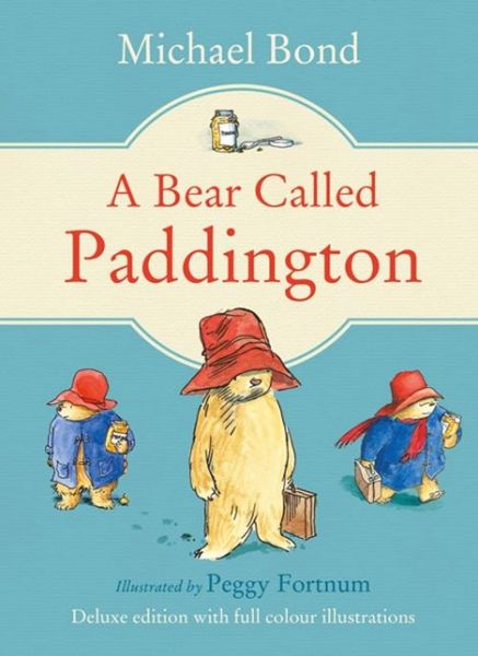 A Bear Called Paddington - Paddington - Michael Bond - Books - HarperCollins Publishers - 9780007528622 - November 7, 2013