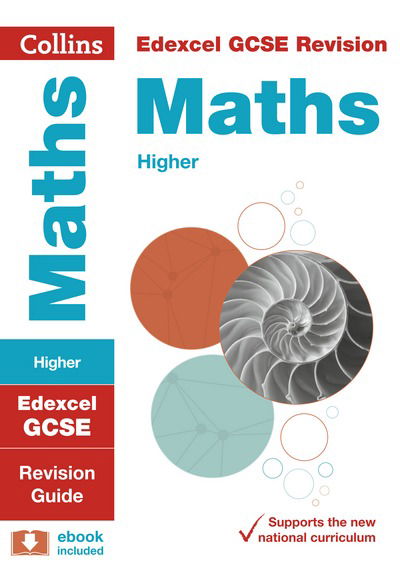 Cover for Collins GCSE · Edexcel GCSE 9-1 Maths Higher Revision Guide: Ideal for the 2025 and 2026 Exams - Collins GCSE Grade 9-1 Revision (Paperback Book) [Edition edition] (2015)