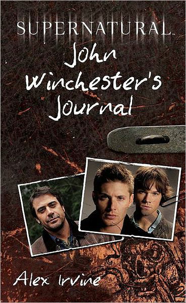 Cover for Alex Irvine · Supernatural: John Winchester's Journal (Inbunden Bok) (2009)