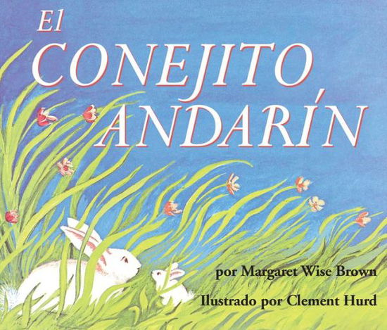 Conejito Andarín Board Book - Margaret Wise Brown - Books - HarperCollins Español - 9780063111622 - February 7, 2023