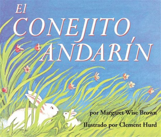 Cover for Margaret Wise Brown · Conejito Andarín Board Book (Bog) (2023)