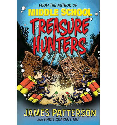 Cover for James Patterson · Treasure Hunters: (Treasure Hunters 1) - Treasure Hunters (Paperback Book) (2014)