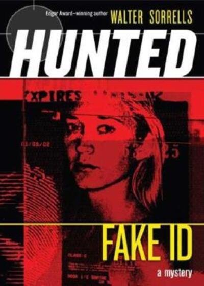 Cover for Walter Sorrells · Fake ID (Hunted) (Book) (2007)
