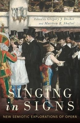 Cover for Singing in Signs: New Semiotic Explorations of Opera (Gebundenes Buch) (2020)