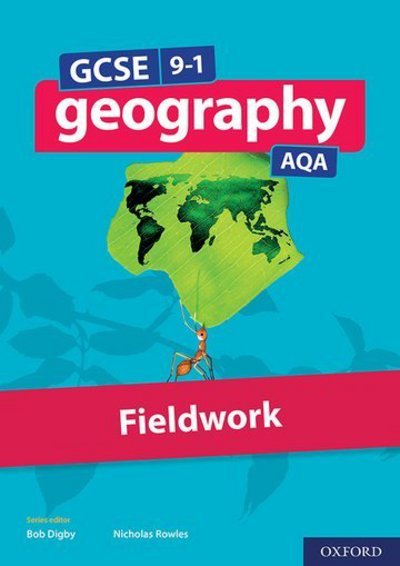 GCSE 9-1 Geography AQA Fieldwork - David Holmes - Livros - Oxford University Press - 9780198426622 - 8 de fevereiro de 2018