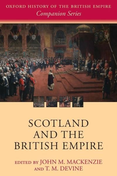 Cover for Scotland and the British Empire - Oxford History of the British Empire Companion Series (Paperback Bog) (2016)