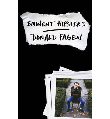 Eminent Hipsters - Donald Fagen - Bøker - Vintage Publishing - 9780224099622 - 24. oktober 2013