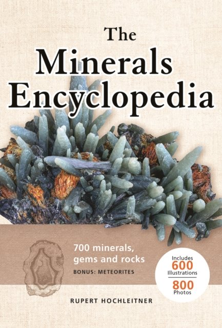 Cover for Rupert Hochleitner · Minerals Encyclopedia: 700 Minerals, Gems and Rocks (Pocketbok) (2022)