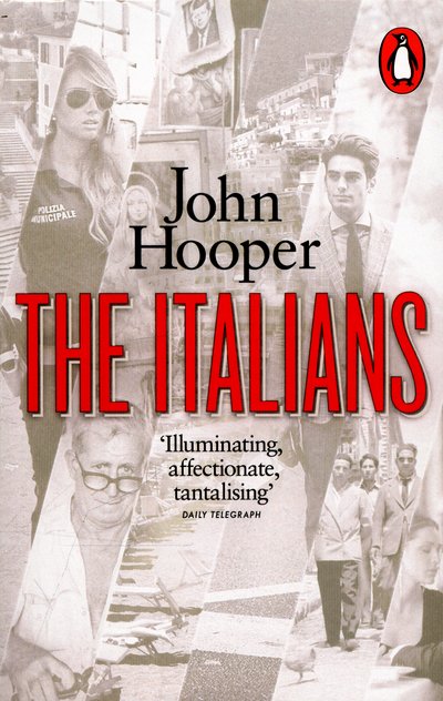 The Italians - John Hooper - Kirjat - Penguin Books Ltd - 9780241957622 - torstai 28. tammikuuta 2016