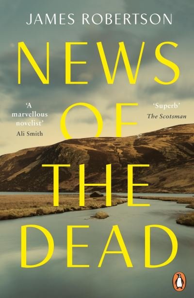 Cover for James Robertson · News of the Dead (Paperback Book) (2022)