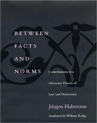 Cover for Jurgen Habermas · Between Facts and Norms: Contributions to a Discourse Theory of Law and Democracy - Studies in contemporary German social thought (Paperback Bog) (1998)