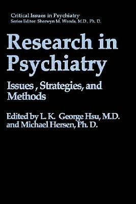 Cover for L K George Hsu · Research in Psychiatry: Issues, Strategies, and Methods - Critical Issues in Psychiatry (Innbunden bok) [1992 edition] (1992)