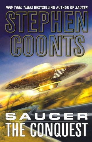 Cover for Stephen Coonts · Saucer: the Conquest (Pocketbok) [First edition] (2004)