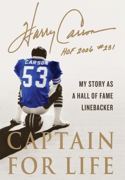 Cover for Harry Carson · Captain for Life: My Story As a Hall of Fame Linebacker (Gebundenes Buch) [First edition] (2011)