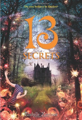 Cover for Michelle Harrison · 13 Secrets (13 Treasures Trilogy) (Taschenbuch) [Reprint edition] (2013)