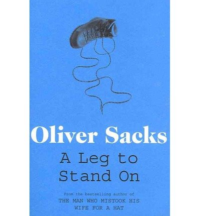 Cover for Oliver Sacks · A Leg to Stand On (Paperback Book) (2012)