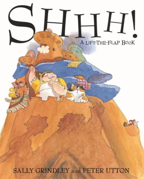 Shhh! Lift-the-Flap Book - Sally Grindley - Kirjat - Hachette Children's Group - 9780340746622 - torstai 2. lokakuuta 2014