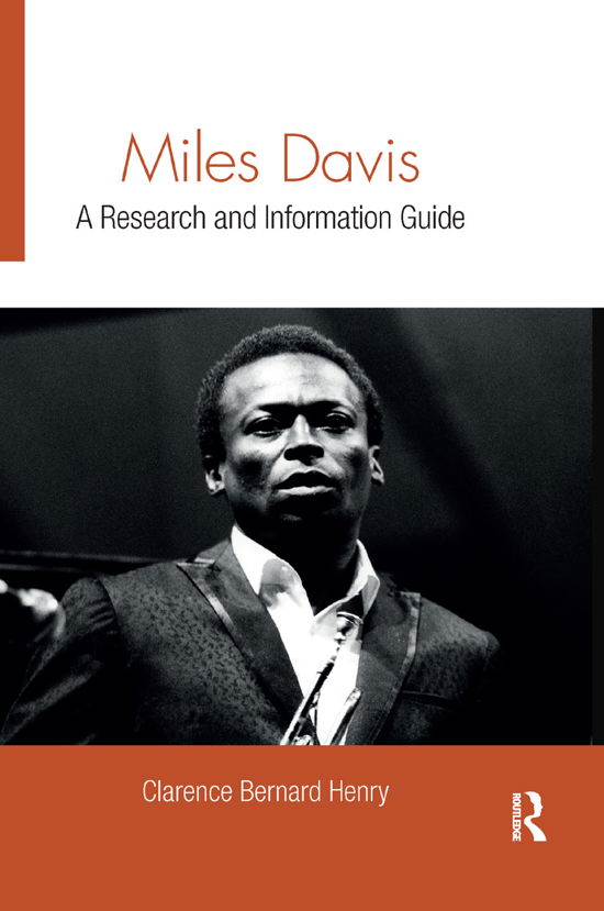 Clarence Bernard Henry · Miles Davis: A Research and Information Guide - Routledge Music Bibliographies (Paperback Book) (2019)