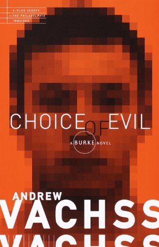 Cover for Andrew Vachss · Choice of Evil: A Burke Novel - Burke Series (Paperback Book) (2000)