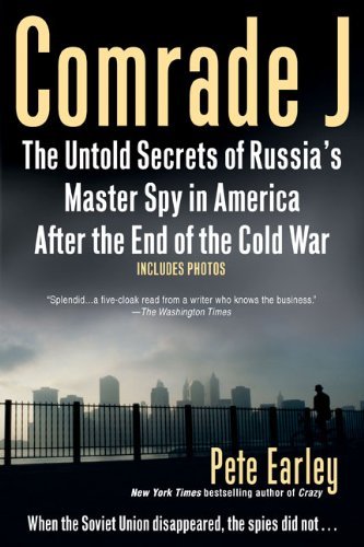 Cover for Pete Earley · Comrade J: the Untold Secrets of Russia's Master Spy in America After the End of the Cold War (Paperback Book) [Reprint edition] (2009)