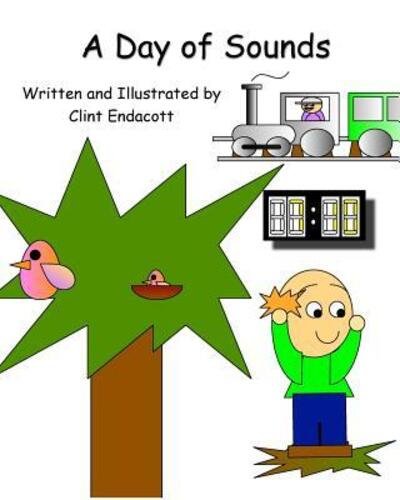 Cover for Clint Endacott · A Day of Sounds (Paperback Book) (2024)
