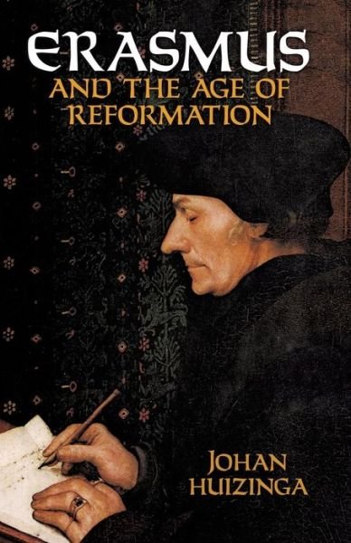 Cover for Johan Huizinga · Erasmus and the Age of Reformation (Paperback Book) (2011)