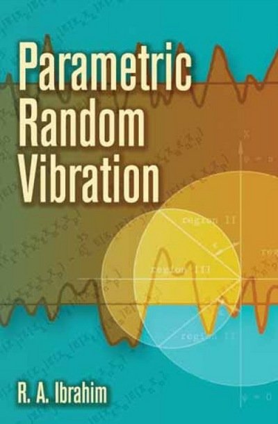 Cover for Raouf A Ibrahim · Parametric Random Vibration - Dover Books on Engineering (Paperback Book) (2008)