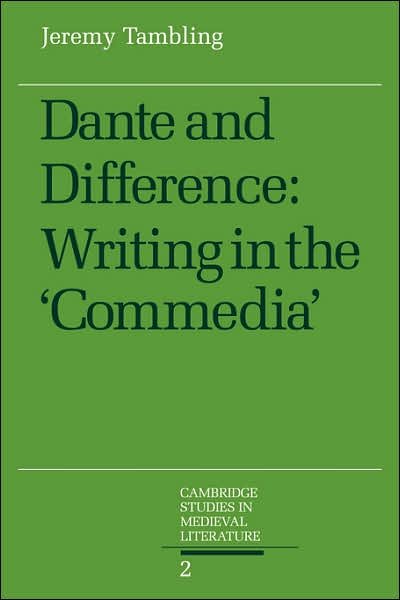 Cover for Jeremy Tambling · Dante and Difference: Writing in the 'Commedia' - Cambridge Studies in Medieval Literature (Taschenbuch) (2007)