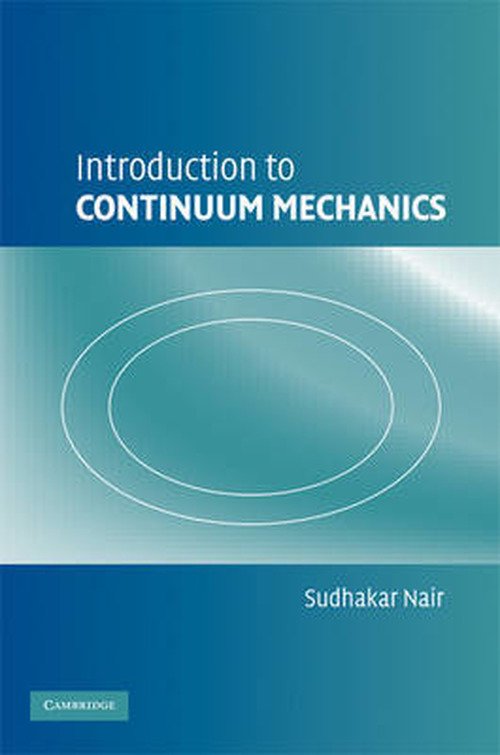 Nair, Sudhakar (Illinois Institute of Technology) · Introduction to Continuum Mechanics (Hardcover Book) (2009)