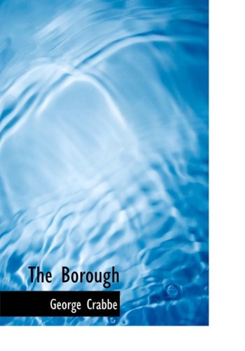 Cover for George Crabbe · The Borough (Hardcover Book) [Large Print, Large Type edition] (2008)