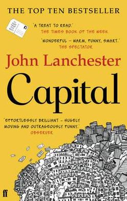 Capital - John Lanchester - Kirjat - Faber & Faber - 9780571234622 - torstai 3. tammikuuta 2013