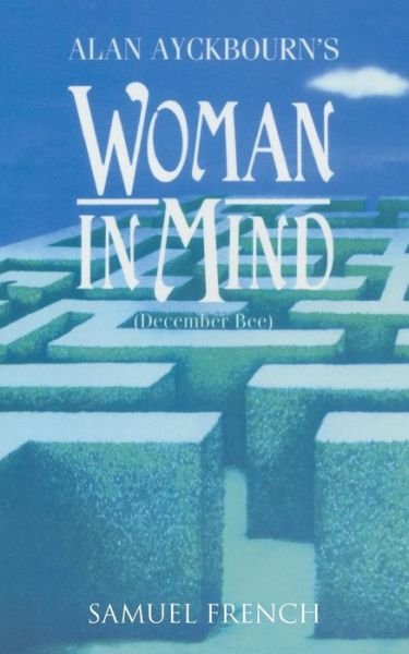 Cover for Alan Ayckbourn · Woman in Mind - Acting Edition S. (Paperback Bog) [New edition] (1987)