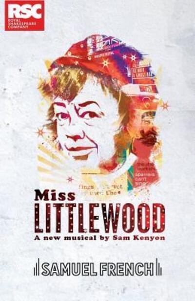 Miss Littlewood - Sam Kenyon - Books - Samuel French Ltd - 9780573115622 - June 21, 2018