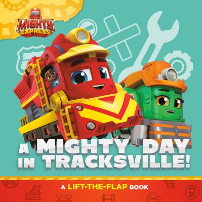 Cover for Gabriella DeGennaro · A Mighty Day in Tracksville! (Board book) (2022)