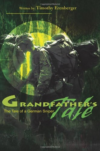 Cover for Timothy Erenberger · Grandfather's Tale: the Tale of a German Sniper (Pocketbok) (2000)