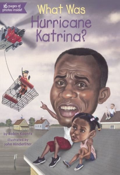Cover for Robin Michal Koontz · What Was Hurricane Katrina? (Bound for Schools &amp; Libraries) (Paperback Book) (2015)