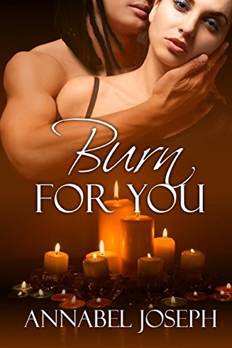 Cover for Annabel Joseph · Burn for You (Paperback Book) (2012)