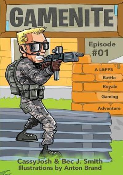 Cover for Bec J Smith · GameNite : A LitFPS Battle Royale Gaming Adventure (Pocketbok) (2018)