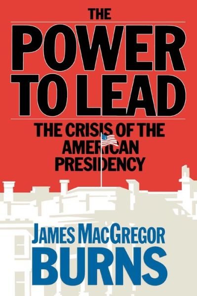 Cover for James Mcgregor Burns · Power to Lead (Paperback Book) (1985)