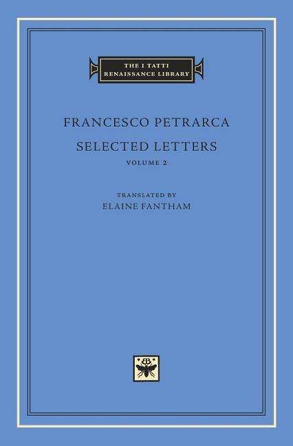 Cover for Francesco Petrarca · Selected Letters, Volume 2 - The I Tatti Renaissance Library (Gebundenes Buch) (2017)