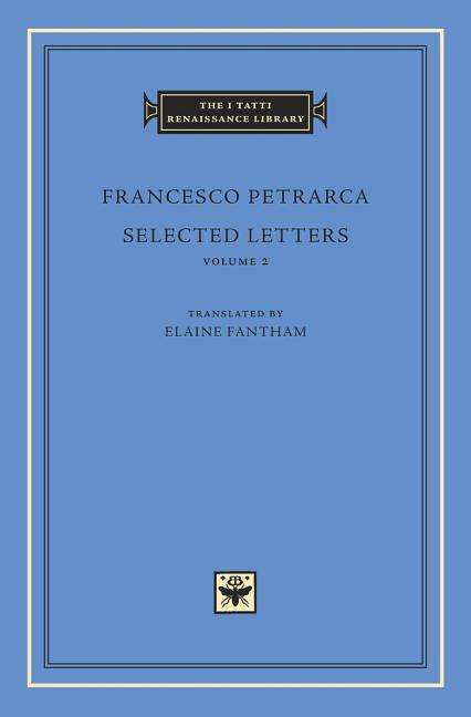 Cover for Francesco Petrarca · Selected Letters, Volume 2 - The I Tatti Renaissance Library (Hardcover bog) (2017)