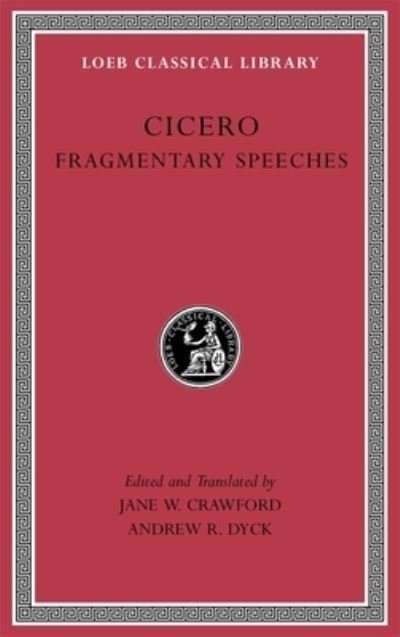 Cover for Cicero · Fragmentary Speeches - Loeb Classical Library (Innbunden bok) (2024)