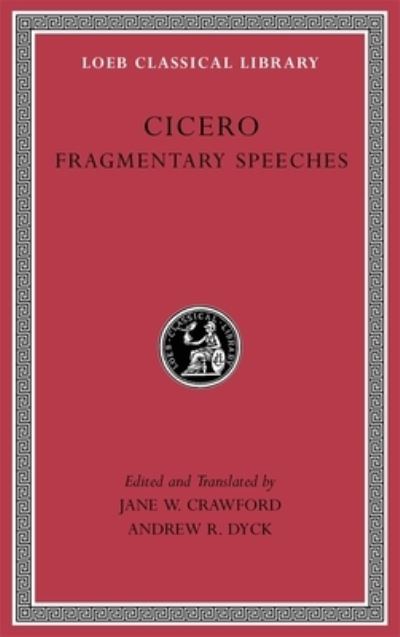 Cover for Cicero · Fragmentary Speeches - Loeb Classical Library (Inbunden Bok) (2024)