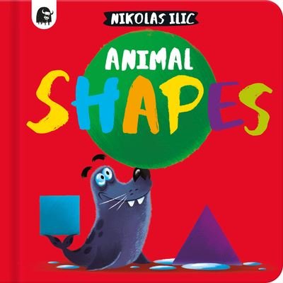 Cover for Nikolas ILIC · Animal Shapes - Nikolas ILIC's First Concepts (Board book) (2023)