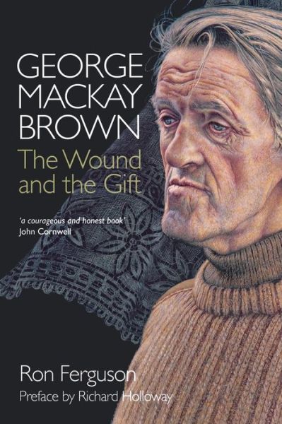 Cover for Ron Ferguson · George MacKay Brown: The Wound and the Gift (Paperback Book) (2012)